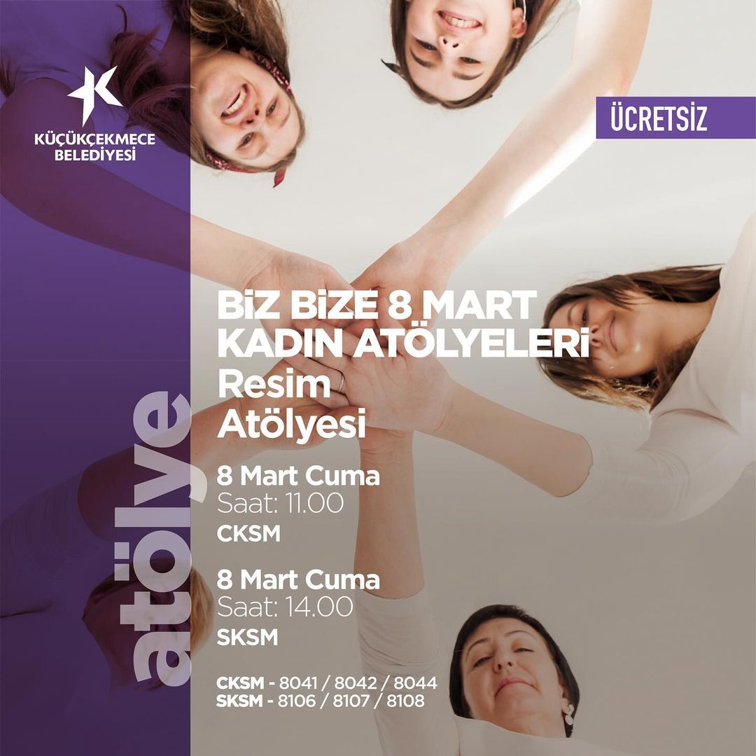 Küçükçekmece Belediyesi - Biz Bize 8 Mart Kadın Atölyeleri: Resim Atölyesi